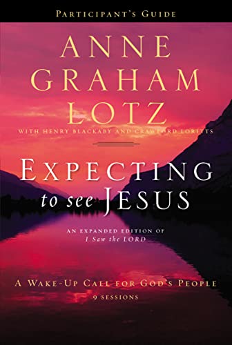 Imagen de archivo de Expecting to See Jesus Participant's Guide: A Wake-Up Call for God?s People a la venta por Gulf Coast Books