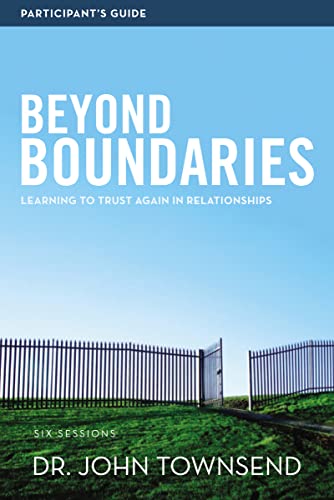 Beispielbild fr Beyond Boundaries : Learning to Trust Again in Relationships zum Verkauf von Better World Books