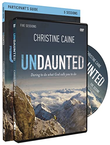 Undaunted Study Guide with DVD: Daring to Do What God Calls You to Do (9780310684589) by Caine, Christine