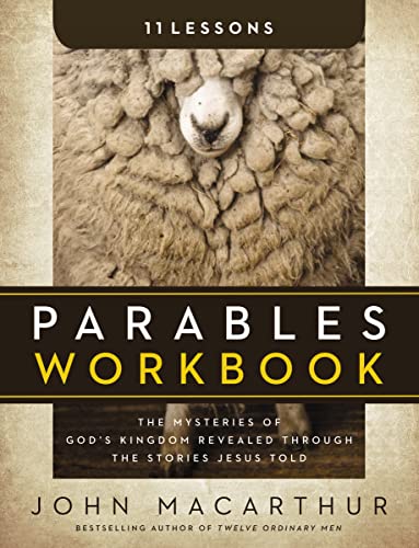 Stock image for Parables Workbook: The Mysteries of God's Kingdom Revealed Through the Stories Jesus Told for sale by SecondSale