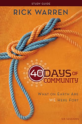 Beispielbild fr 40 Days of Community Study Guide : What on Earth Are We Here For? zum Verkauf von Better World Books