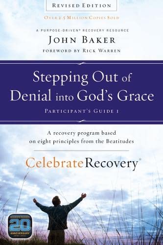 Imagen de archivo de Stepping Out of Denial into God's Grace Participant's Guide 1: A Recovery Program Based on Eight Principles from the Beatitudes (Celebrate Recovery) a la venta por Gulf Coast Books