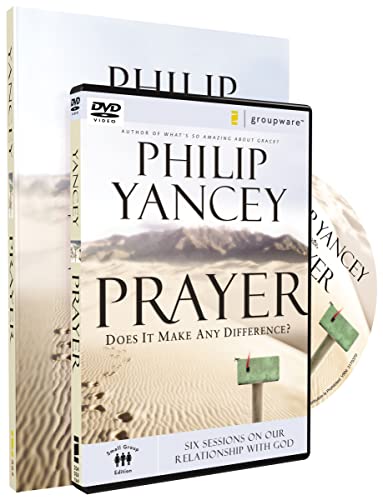 Prayer Participant's Guide with DVD: Six Sessions on Our Relationship with God (9780310691150) by Yancey, Philip