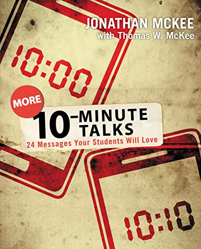 Stock image for More 10-Minute Talks: 24 Messages Your Students Will Love for sale by SecondSale
