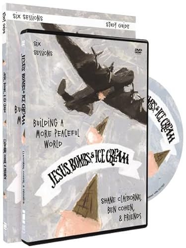 Jesus, Bombs, and Ice Cream Study Guide with DVD: Building a More Peaceful World (9780310693703) by Claiborne, Shane; Cohen, Ben