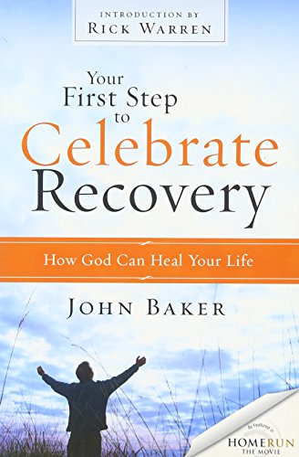 Beispielbild fr Your First Step to Celebrate Recovery: How God Can Heal Your Life zum Verkauf von SecondSale