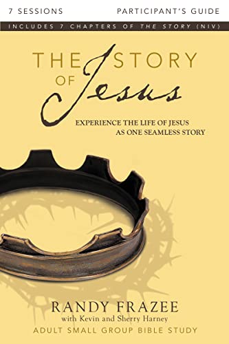 9780310696629: The Story of Jesus Participant's Guide: Experience the Life of Jesus as One Seamless Story