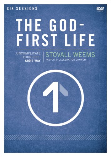 9780310698005: The God-First Life Video Study: Uncomplicate Your Life, God's Way [USA] [DVD]