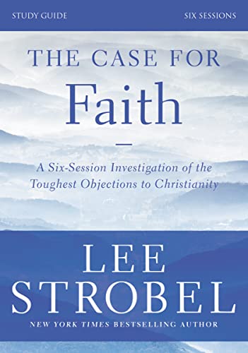 Beispielbild fr The Case for Faith Study Guide Revised Edition: Investigating the Toughest Objections to Christianity zum Verkauf von Your Online Bookstore