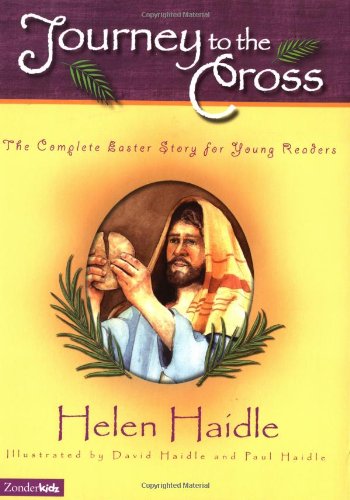Imagen de archivo de Journey to the Cross: The Complete Easter Story for Young Readers a la venta por KuleliBooks