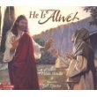 Beispielbild fr He Is Alive! zum Verkauf von Goodwill San Antonio