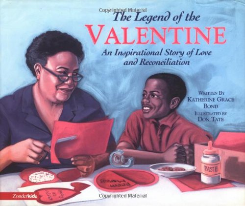 Beispielbild fr The Legend of the Valentine: An Inspirational Story of Love and Reconciliation zum Verkauf von ThriftBooks-Atlanta