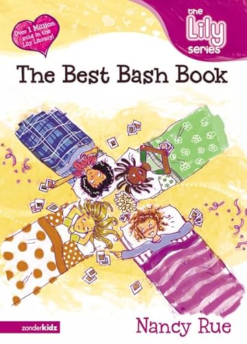 The Best Bash Book (Young Women of Faith Library, Book 4) (9780310700654) by Nancy Rue
