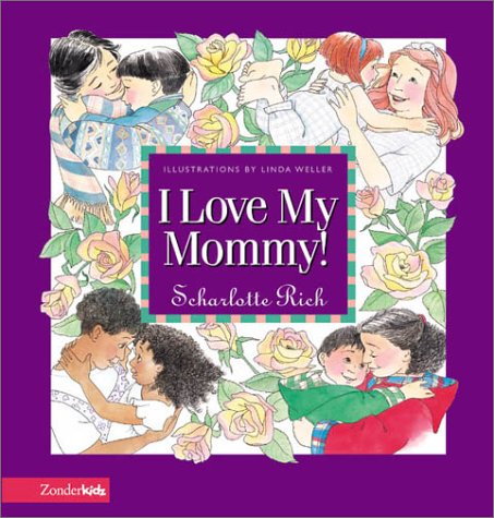 Stock image for I Love My Mommy for sale by SecondSale