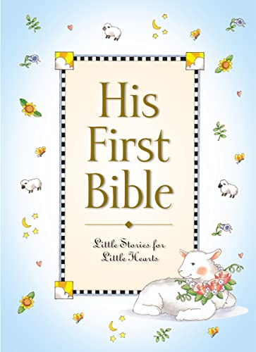 9780310701286: His First Bible: Little Stories for Little Hearts (Baby’s First Series)