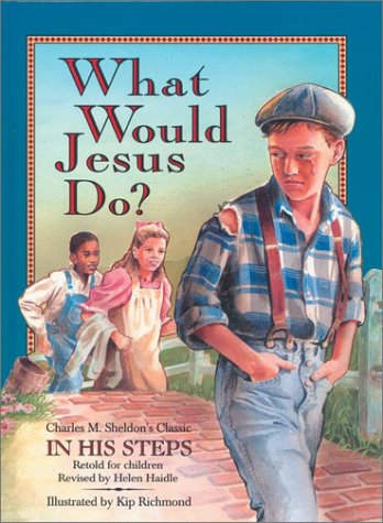 Beispielbild fr What Would Jesus Do? zum Verkauf von Goodwill Books