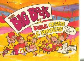 Big Book of Bible Crafts and Projects (9780310701514) by MacKenzie, Joy