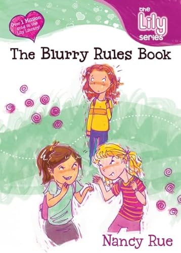 Stock image for The Blurry Rules Book: It's a God Thing! (Young Women of Faith Library: Lily) for sale by WorldofBooks