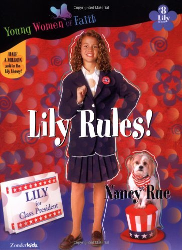 9780310702504: Lily Rules!: No. 8 (Young Women of Faith Library: Lily S.)