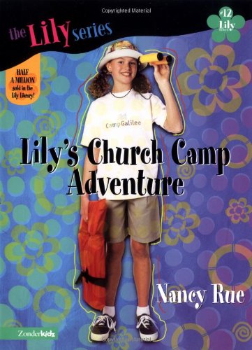 9780310702641: Lily's Church Camp Adventure (Young Women of Faith: Lily Series, Book 12)