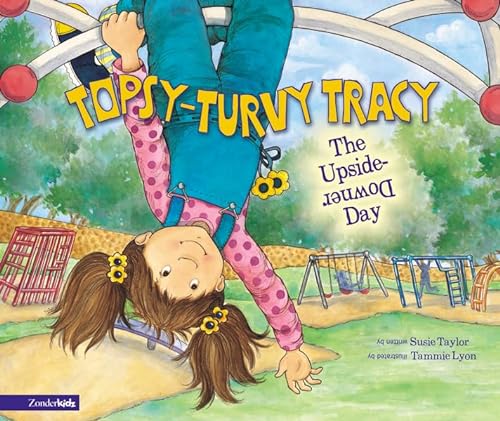 Beispielbild fr The Upside-Downer Day (Topsy-Turvy Tracy) zum Verkauf von Your Online Bookstore