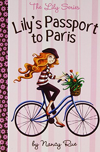 Beispielbild fr Lily's Passport to Paris (Lily Series #14) zum Verkauf von Wonder Book