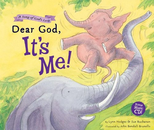 Beispielbild fr Dear God, It's Me : A Song of God's Love zum Verkauf von Better World Books