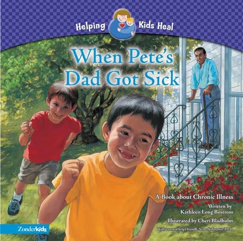 Beispielbild fr When Pete's Dad Got Sick: A Book about Chronic Illness zum Verkauf von ThriftBooks-Atlanta