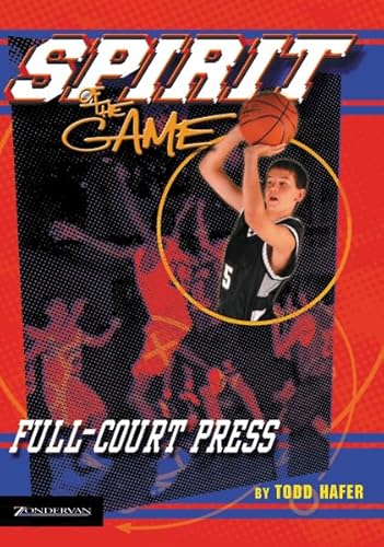 9780310706687: Full Court Press (The Spirit of the Game, Sports Fiction)