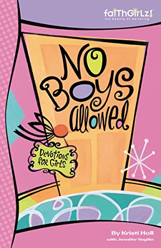 Beispielbild fr No Boys Allowed Devotions for Girls zum Verkauf von Wonder Book