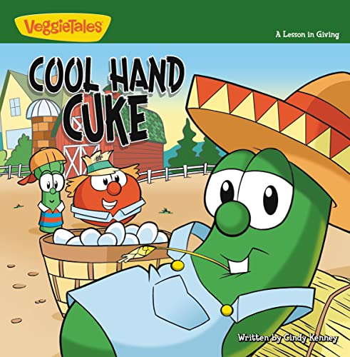 Beispielbild fr Cool Hand Cuke: A Lesson in Giving (5) (Big Idea Books / VeggieTown Values) zum Verkauf von SecondSale