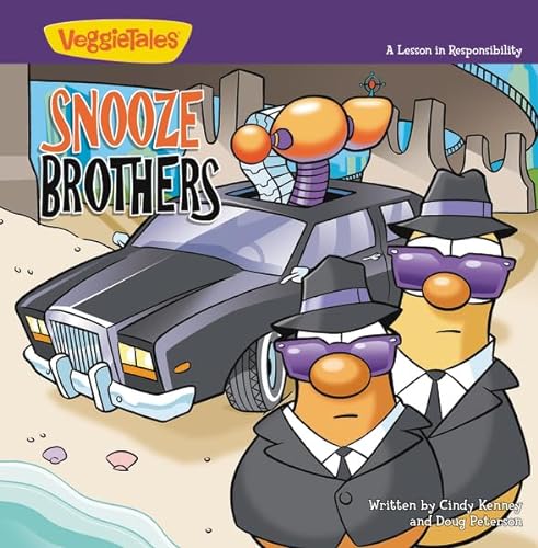 Stock image for The Snooze Brothers: A Lesson in Responsibility (Big Idea Books / VeggieTown Values) for sale by SecondSale