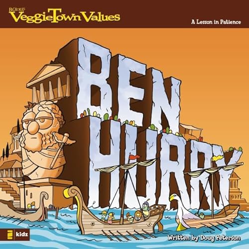 Stock image for Ben Hurry: A Lesson in Patience (Big Idea Books / VeggieTown Values) for sale by Orion Tech