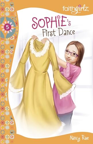 Stock image for Sophie's First Dance (Faith Girlz Sophie Series 5) for sale by SecondSale