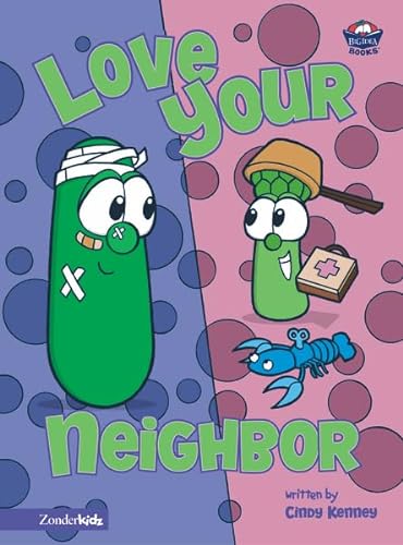 Love Your Neighbor (Big Idea Books) (9780310707837) by Kenney, Cindy