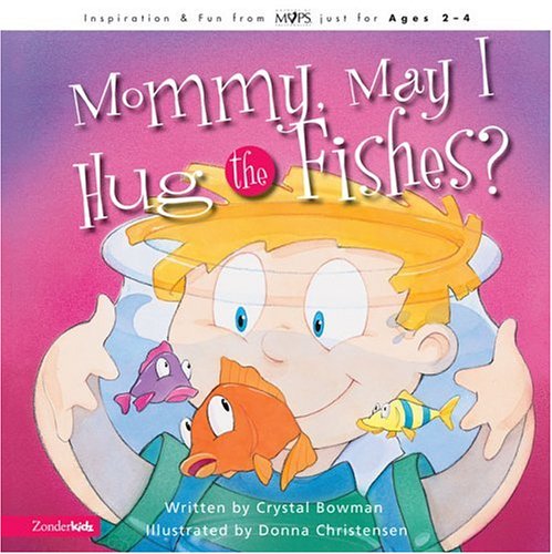 Stock image for Mommy, May I Hug the Fishes? for sale by ThriftBooks-Dallas