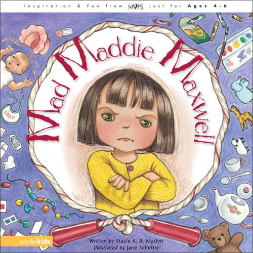 9780310708179: Mad Maddie Maxwell (Mothers of Preschoolers) (Big Ideas Books)