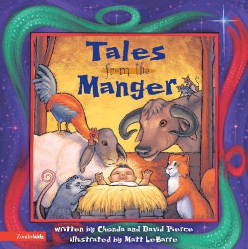 Beispielbild fr Tales from the Manger zum Verkauf von Wonder Book