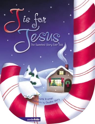 9780310708919: J Is for Jesus: The Sweetest Story Ever Told