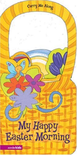 Imagen de archivo de My Happy Easter Morning (Carry Me Along) a la venta por Wonder Book