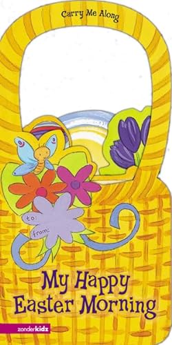 Stock image for My Happy Easter Morning (Carry Me Along) for sale by Wonder Book