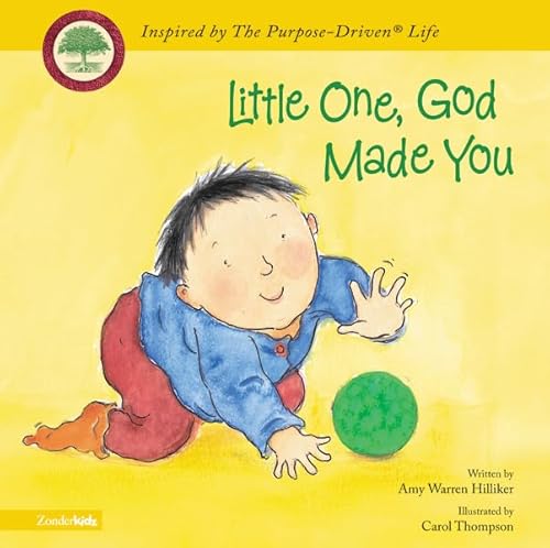 Stock image for Little One, God Made You (Purpose Driven Life, The) for sale by Wonder Book