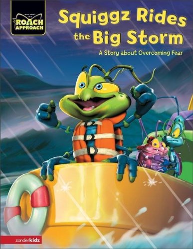 9780310710059: Squiggz Rides the Big Storm: A Story about Overcoming Fear (Roach Approach)