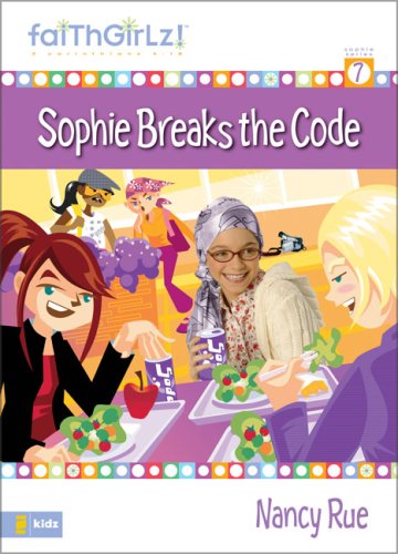 9780310710226: Sophie Breaks the Code: No. 7 (Faithgirlz)