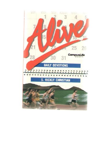 Alive: Daily Devotions for Young People (9780310710318) by Christian, S. Rickly