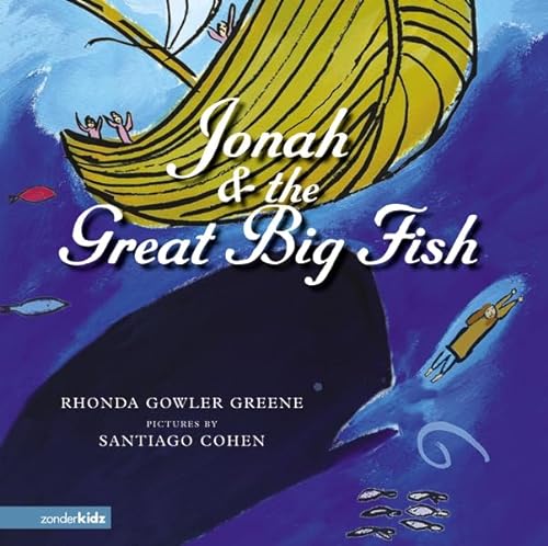 9780310710998: Jonah and the Great Big Fish