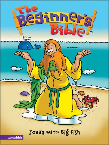 Imagen de archivo de The Beginners Bible - Jonah and the Big Fish (Beginners Bible, The) a la venta por Ebooksweb