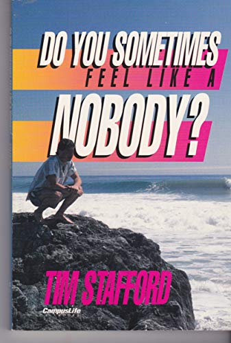 Stock image for Do You Sometimes Feel Like a Nobody? for sale by G3 Books