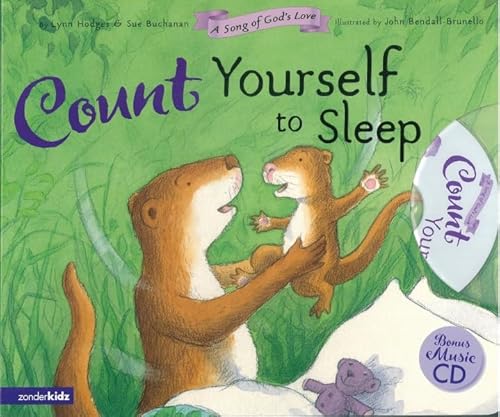 Count Yourself to Sleep Board Book (A Song of God's Love) (9780310711360) by Hodges, Lynn; Buchanan, Sue