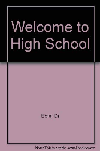 Imagen de archivo de Welcome to High School a la venta por Better World Books